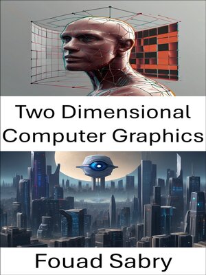 cover image of Two Dimensional Computer Graphics